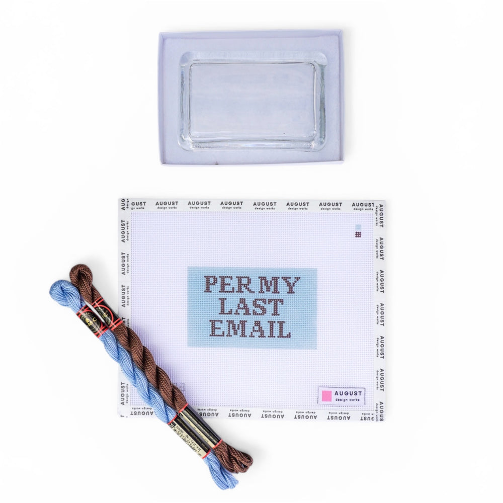 Per My Last Email - Needlepoint Paperweight Kit